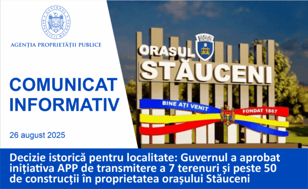 APP | Executivul susține inițiativa APP și transmite peste 57 de bunuri imobile din proprietatea statului în proprietatea orașului Stăuceni
