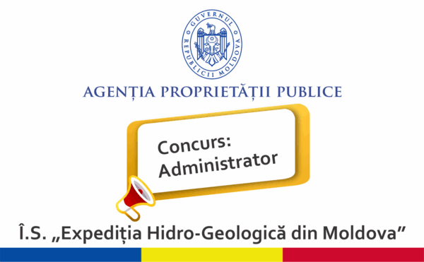 APP | Rezultatele concursului pentru ocuparea funcției de Administrator al Î.S. „Expediţia Hidro-Geologică din Moldova”
