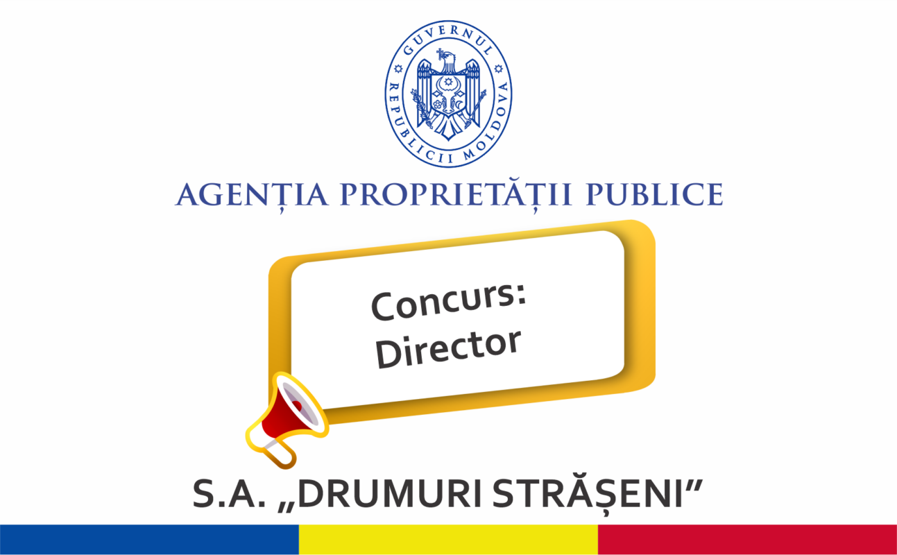Concurs pentru funcția de director al S.A. „Drumuri-Strășeni”